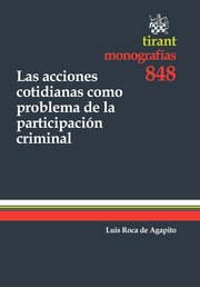 Las acciones cotidianas como problema de la participación criminal