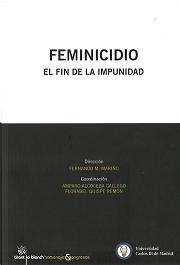 Feminicidio. El fin de la impunidad
