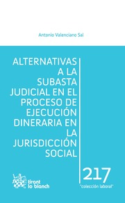 Alternativas a la Subasta Judicial en el Proceso de Ejecución Dineraria en la Jurisdicción Social
