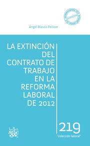 La extinción del contrato de trabajo en la Reforma Laboral de 2012