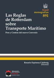 Las reglas de Rotterdam sobre transporte marítimo. 9788490338551