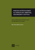 Nuevas aportaciones al espacio de libertad, seguridad y justicia