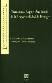 Nacimiento, auge y decadencia de la Responsabilidad de Proteger