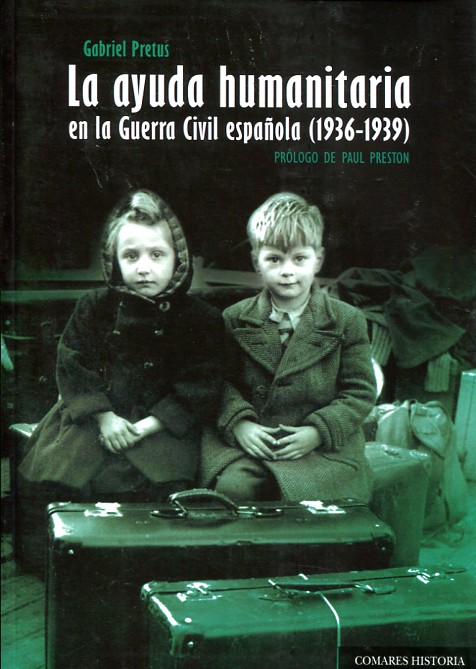La ayuda humanitaria en la Guerra Civil española (1936-1939)