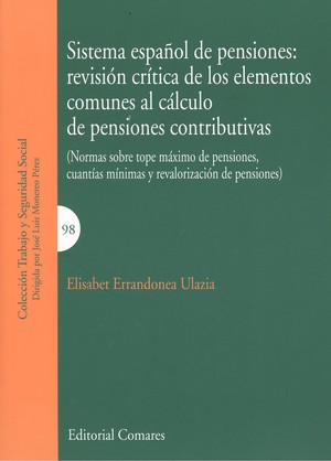 Sistema español de pensiones: revisión crítica de los elementos comunes al cálculo de pensiones contributivas