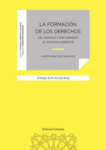 La formación de los derechos del estado conformado al estado garante