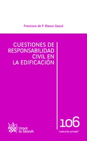 Cuestiones de Responsabilidad Civil en la Edificación