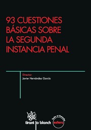 93 Cuestiones Básicas Sobre la Segunda Instancia Penal 