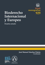 Bioderecho internacional y europeo. Desafíos actuales 