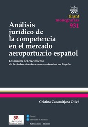 Análisis Jurídico de la Competencia en el Mercado Aeroportuario Español