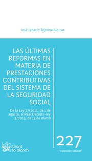 Las últimas reformas en materia de prestaciones contributivas del sistema de la Seguridad Social
