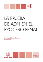 La Prueba de ADN en el Proceso Penal