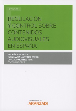 Regulación y control sobre contenidos audiovisuales en España
