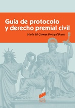 Guía de protocolo y derecho premial civil. 9788490772836