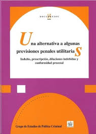 Una alternativa a algunas previsiones penales utilitarias