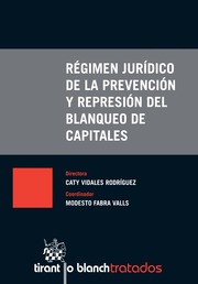 Régimen jurídico de la prevención y represión del blanqueo de capitales