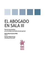 El Abogado en Sala III. Particularidades en el Orden Jurisdiccional Penal