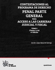 Contestaciones al programa de derecho penal parte general para acceso a las carreras judicial y fiscal. Tomo I