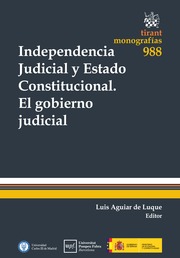 Independencia Judicial y Estado Constitucional. El Gobierno Judicial