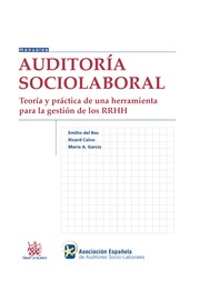 Auditoría sociolaboral. Teoría y práctica de una herramienta para la gestión de los RRHH 
