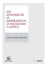 Los Lenguajes de la Jurisprudencia, la Sociología y la Ética