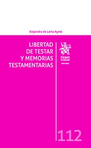 Libertad de Testar y Memorias Testamentarias