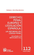 Derecho penal europeo y legislación española: Las reformas del Código Penal
