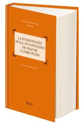 La intervención penal en supuestos de fraude y corrupción