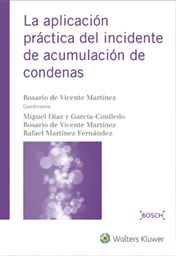 La aplicación práctica del incidente de acumulación de condenas