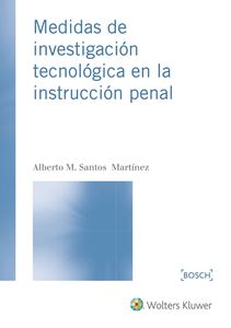 Medidas de investigación tecnológica en la instrucción penal