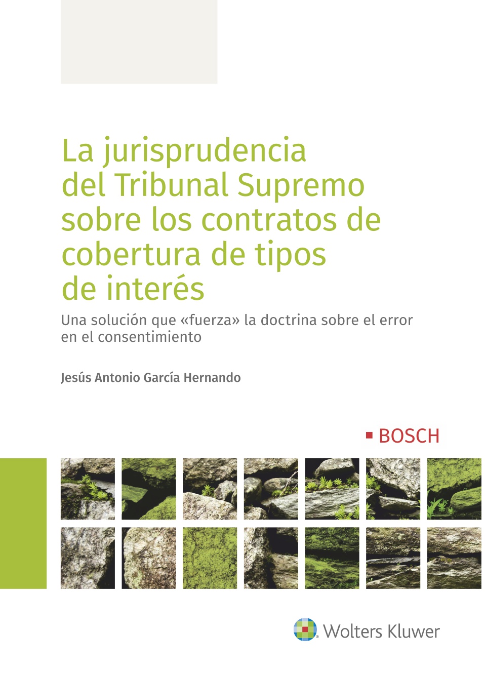La jurisprudencia del Tribunal Supremo sobre los contratos de cobertura de tipos de interés