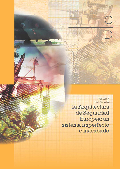 La arquitectura de seguridad europea: un sistema imperfecto e inacabado