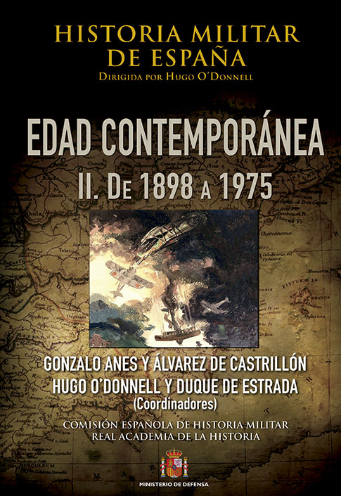 Historia militar de España. Edad Contemporánea. Volumen II