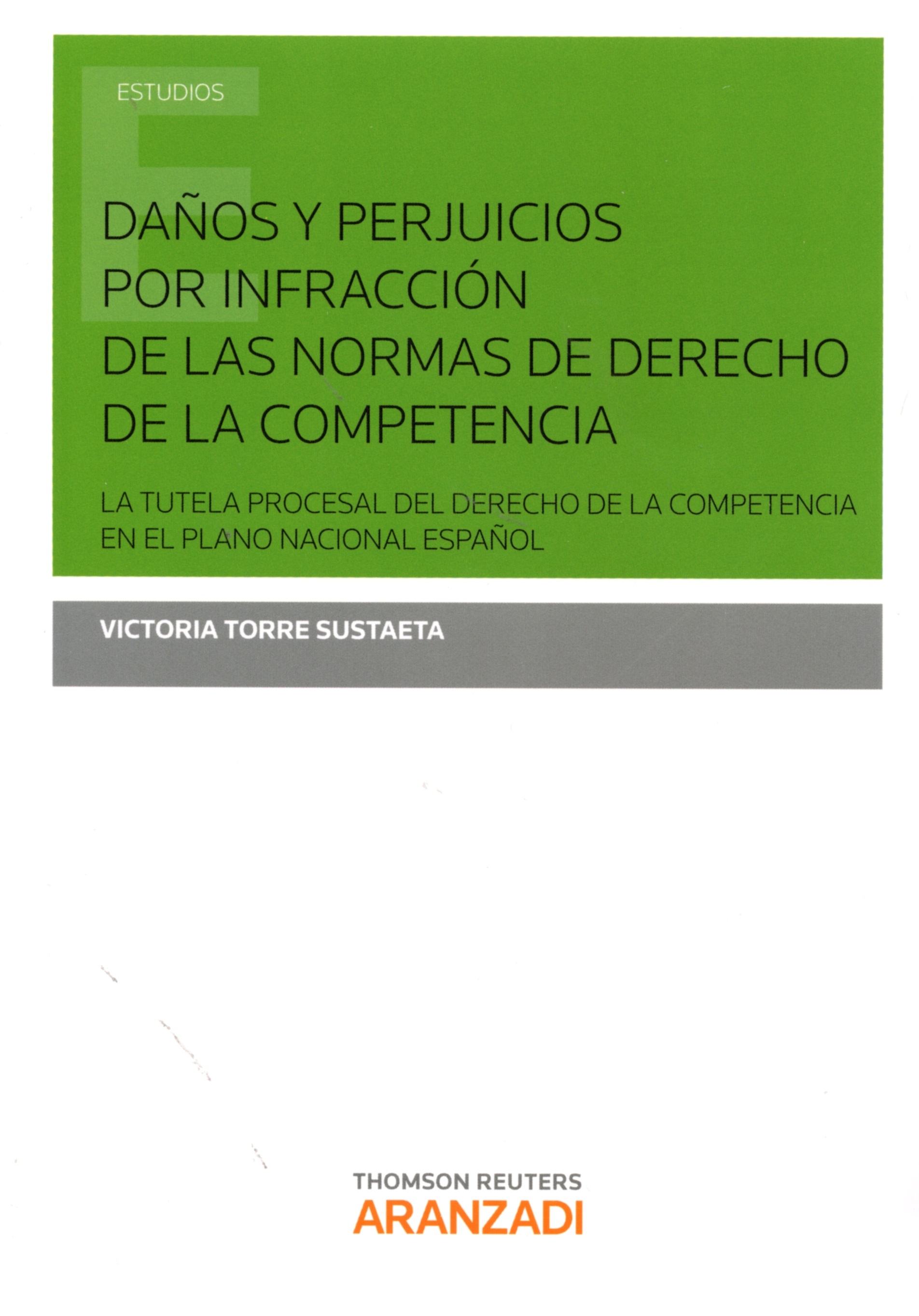 Daños y perjuicios por infracción de las normas de derecho de la competencia 