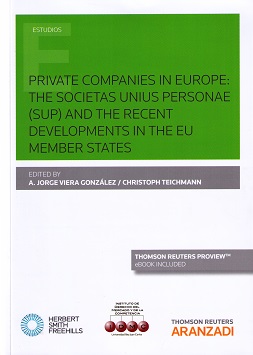Private companies in europe: the societas unius personae (sup) and the recent developments in the EU member states