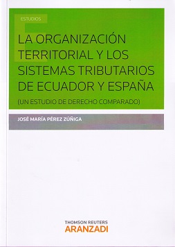 La organización territorial y los sistemas tributarios de Ecuador y España