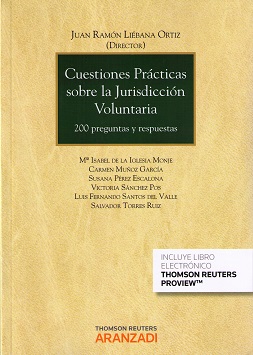 Cuestiones prácticas sobre la Jurisdicción Voluntaria. 200 preguntas y respuestas