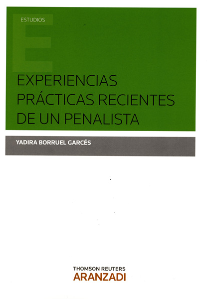 Experiencias prácticas recientes de un penalista