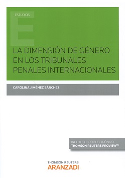 La dimensión de género en los tribunales penales internacionales 