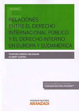 Relaciones entre el derecho internacional y el derecho interno en Europa y Sudamérica