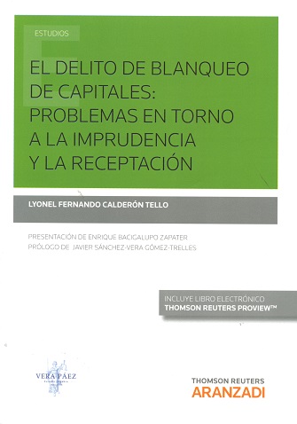 El delito de blanqueo de capitales. Problemas en torno a la imprudencia y la recepción