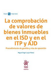 La Comprobación de Valores de Bienes Inmuebles en el ISD y en el ITP y ADJ