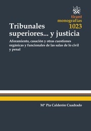 Tribunales Superiores... y Justicia