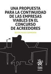 Una Propuesta para la Continuidad de las Empresas Viables en el Concurso de Acreedores