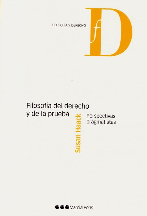 Filosofía del derecho y de la prueba. Perspectivas pragmatistas.