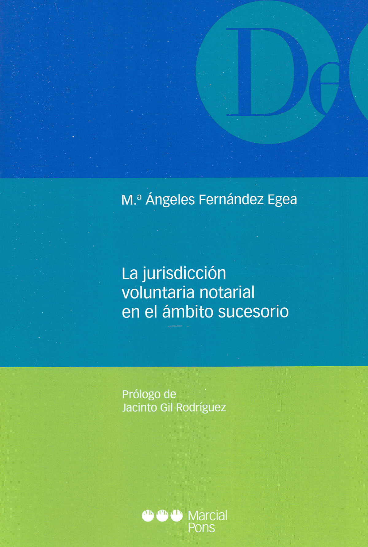 La jurisdicción voluntaria notarial en el ámbito sucesorio