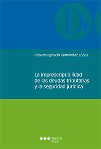 La imprescriptibilidad de las deudas tributarias y la seguridad jurídica