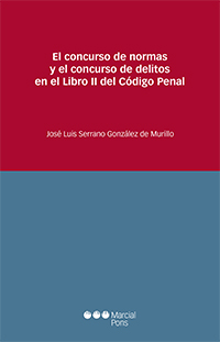 El concurso de normas y el concurso de delitos en el Libro II del Código Penal