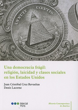 Una democracia frágil: religión, laicidad y clases sociales en los Estados Unidos