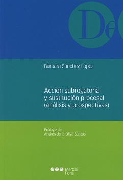 Acción subrogatoria y sustitución procesal (análisis y prospectivas)